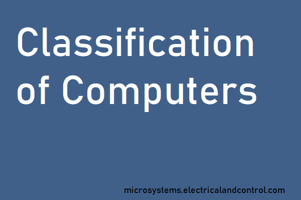 Classification of Computers - Microsystems